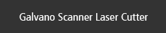 Galvano Scanner Laser Cutter